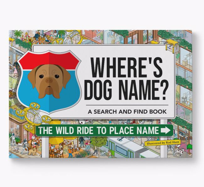 Personalised Dogue de Bordeaux Book: Where's Dog Name? Volume 3